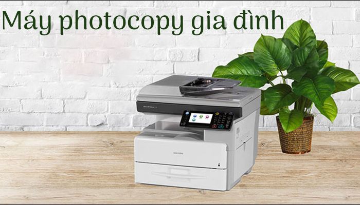 Top 6 lí do nên sử dụng máy photocopy gia đình 2023