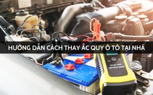 thay ắc quy ô tô tại nhà