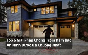 top giải pháp chống trộm