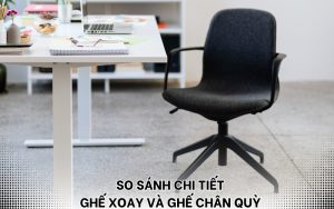 so sánh ghế xoay và ghế chân quỳ